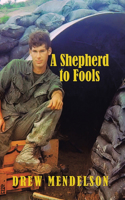 A Shepherd to Fools