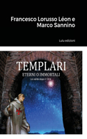 Templari - Eterni O Immortali