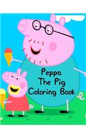 Peppa The Pig Coloring Book: Peppa The Pig Coloring Book, Peppa Pig Mess Free Coloring Book. 25 Pages - 8.5" x 11"