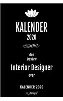 Kalender 2020 für Interior Designer: Wochenplaner / Tagebuch / Journal für das ganze Jahr: Platz für Notizen, Planung / Planungen / Planer, Erinnerungen und Sprüche