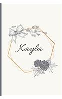 Kayla: 120 Pages Blank & Lined (6 x 9 inches) Personalized Name Journal Notebook with the name Kayla