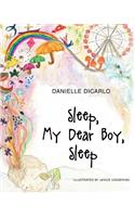 Sleep My Dear Boy Sleep: (English)