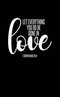 Let Everything You Do Be Done in Love