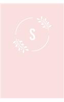 S: 110 Sketchbook Pages (6 x 9) - Light Pink Monogram Sketch Notebook with a Simple Floral Emblem - Personalized Initial Letter Journal - Monogramed Sk