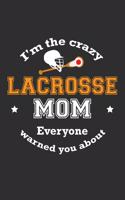 I'm The Crazy Lacrosse Mom Everyone Warned You About