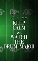 Keep Calm And Watch The Drum Major: All Purpose 6x9 Blank Lined Notebook Journal Way Better Than A Card Trendy Unique Gift Green Halftime Marching Band