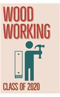 Wood Working Class of 2020