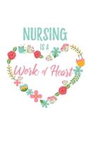 Nursing is a Work of Heart