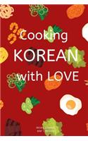 Cooking KOREAN with LOVE
