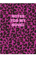 Notes For My Novel