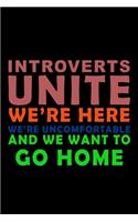 Introverts Unite we're here, we're uncomfortable and we want to go Home: 110 Game Sheets - 660 Tic-Tac-Toe Blank Games - Soft Cover Book for Kids for Traveling & Summer Vacations - Mini Game - Clever Kids - 110 Lined page