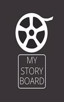 My StoryBoard: Storyboard Journal To Set Down down your Vision Into the Notebook - Storyboarding Book Can be Used By Every Animator and Film maker