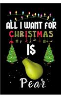 All I Want For Christmas Is Pear
