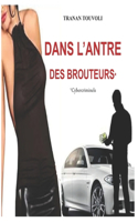 Dans l'Antre Des Brouteurs*