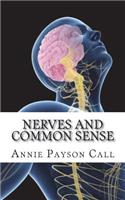 Nerves and Common Sense