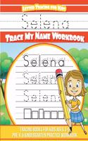 Selena Letter Tracing for Kids Trace my Name Workbook