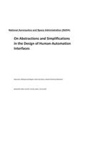 On Abstractions and Simplifications in the Design of Human-Automation Interfaces