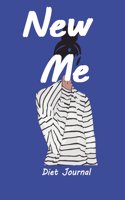 New Me: New Me: Daily Food and Exercise Journal to Help You Become the Best Version of Yourself, (90 Days Meal and Activity Tracker) Paperback - July 24, 20