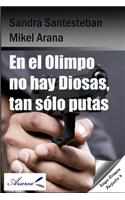 En El Olimpo No Hay Diosas, Tan S