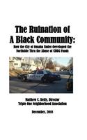 The Ruination of a Black Community