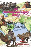 Andruszkiewicz Legacy Book 4: Mongolowie (The Mongols)
