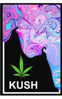 Kush: Cool Notebook for Stoner Cannabis Hemp Marijuana Smoker