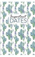 Important Dates: Birthday and Anniversary Reminder Book Cactus Pattern Cover.