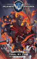 Planet Patrol, Mission 5, Planet Cendiferno, Trial by Fire