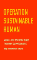 Operation Sustainable Human