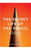 The Secret Life of the Pencil: Great Creatives and Their Pencils