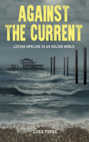 Against the Current