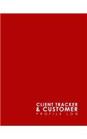 Client Tracker & Customer Profile Log: (22 Client Tracker & Customer Profile Log)