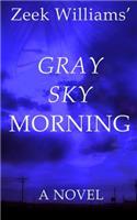 Gray Sky Morning