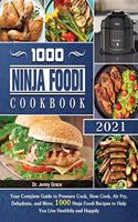 1000 Ninja Foodi Cookbook 2021#