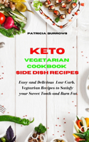 Keto Vegetarian Cookbook Side Dish Recipes