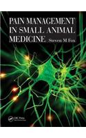 Pain Management in Small Animal Medicine