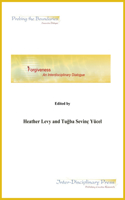 Forgiveness: An Interdisciplinary Dialogue