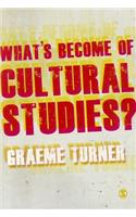 What′s Become of Cultural Studies?