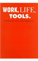 Work, Life, Tools