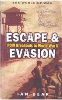 Escape & Evasion: POW Breakouts in World War II