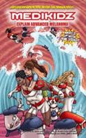 Medikidz Explain Advanced Melanoma