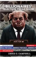 Billionaires' Election Freak Show
