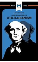 Analysis of John Stuart Mills's Utilitarianism