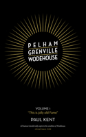 Pelham Grenville Wodehouse - Volume 1: This Is Jolly Old Fame