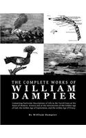 The Complete Works of William Dampier