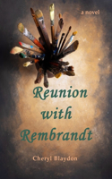 Reunion with Rembrandt