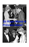 Sir Roger Moore & Princess Diana!: James Bond 007 & The Queen of Hearts!