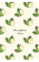 Breadfruit Notes: 6"x9" Notebook Watercolor Texture Design Fruit Pattern Cover. 108 Blank Lined Pages Matte Softcover Note Book Journal