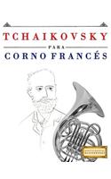Tchaikovsky Para Corno Franc
