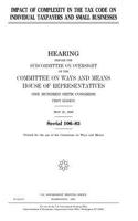 Impact of complexity in the tax code on individual taxpayers and small businesses